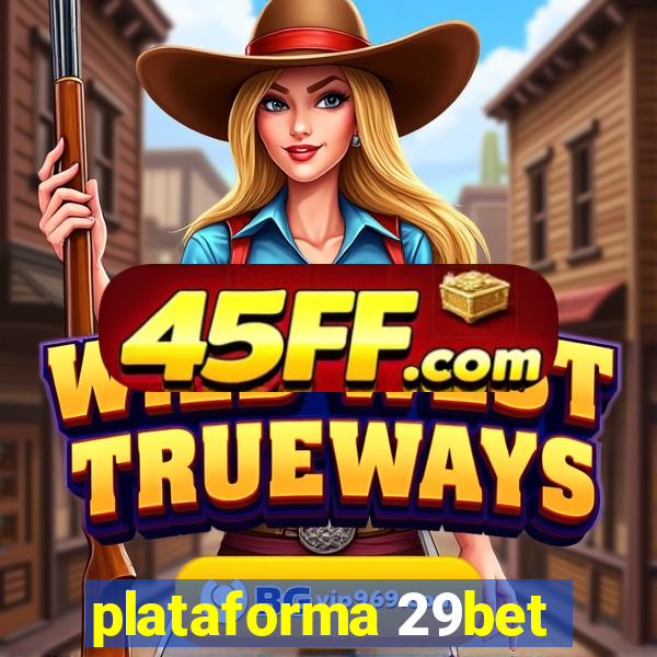 plataforma 29bet